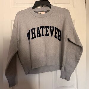 SO Light Gray Crewneck Sweater with Navy 'WHATEVER' Graphic